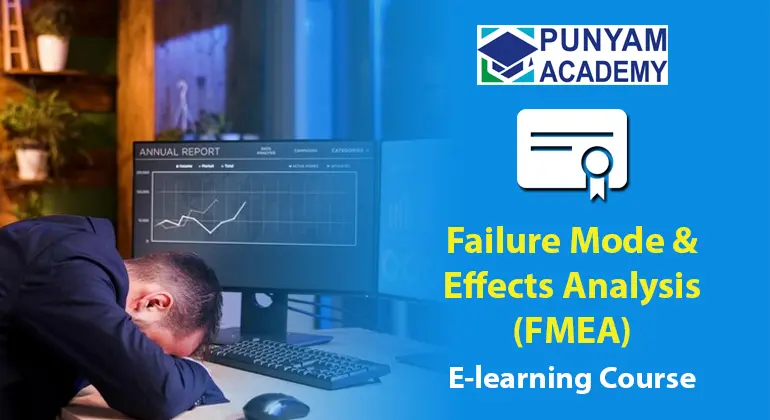 Failure Mode & Effective Analysis (FMEA) Training