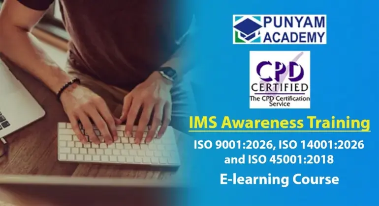 IMS Awareness as per ISO 9001, ISO 14001, ISO 45001