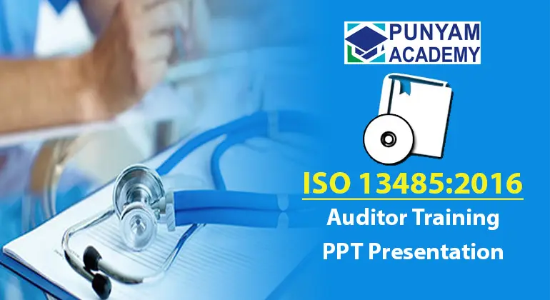 ISO 13485:2016 Internal Auditor Training PPT Presentation Kit