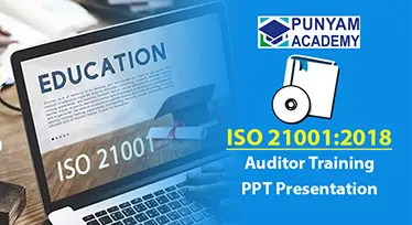ISO 21001:2018 Auditor Training - PPT Presentation Kit