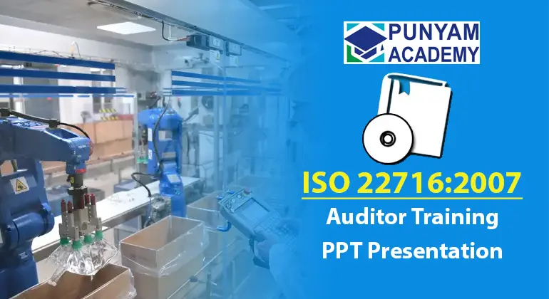 ISO 22716:2007 Auditor Training - Editable PPT Presentation Kit