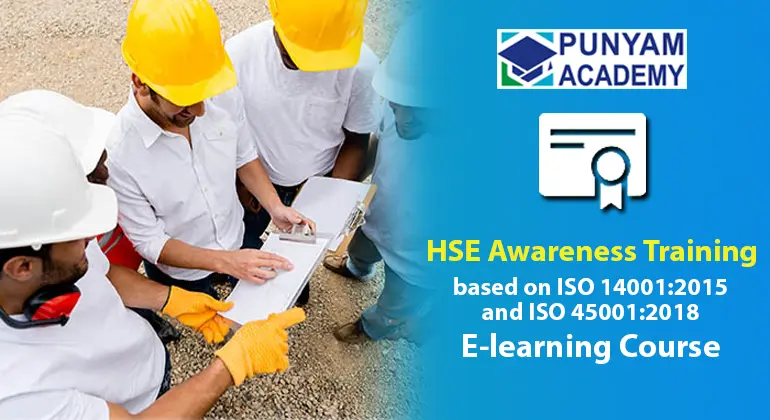 HSE Awareness based on ISO 14001:2015 and ISO 45001:2018