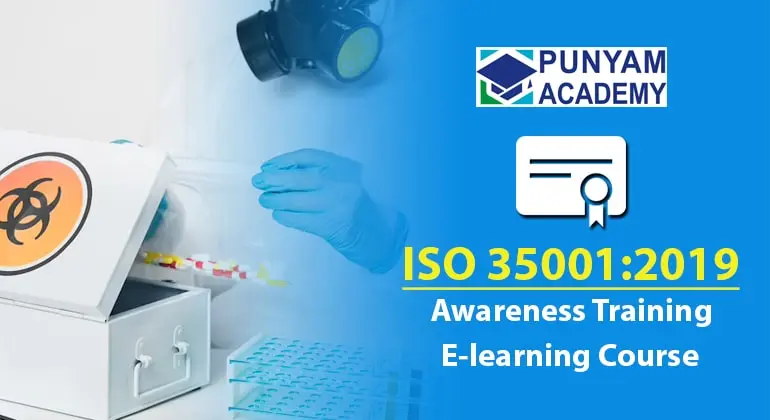 ISO 35001:2019 Biorisk Management Awareness Training 